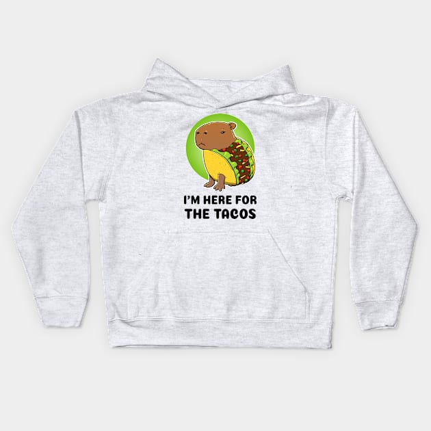 I'm here for the tacos Capybara Taco Kids Hoodie by capydays